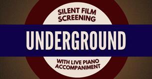 Silent Film Screening: Underground (1928)