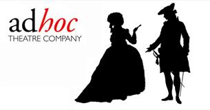 Ad Hoc Theatre: Les Liaisons Dangereuses