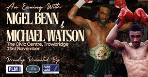 An Evening with Nigel Benn & Michael Watson