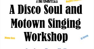 A Disco Soul and Motown Singing Workshop