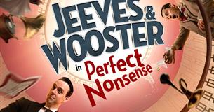 Jeeves and Wooster: In Perfect Nonsense