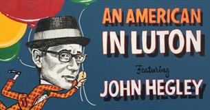 John Hegley: An American in Luton