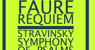 Fauré Requiem  Stravinsky Symphony of Psalms