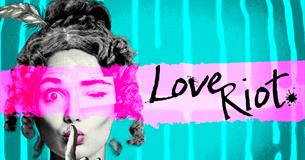 Miracle Theatre: Love Riot