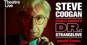 National Theatre Live: Dr. Strangelove (Encore Screening)