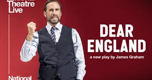 National Theatre Live: Dear England