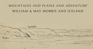 'Mountains and plains and adventure': William & May Morris and Iceland
