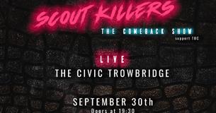 Scout Killers - The Comeback Show