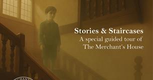 Stories & Staircases - a special tour of The Merchant's House
