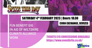 Wiltshire Climate Alliance Fun Benefit Gig - Seize The Day