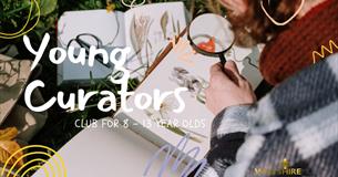 Young Curators Club: Mini Museum Displays