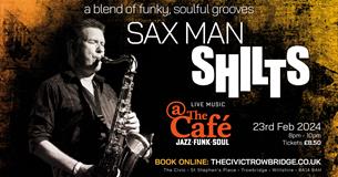 Sax Man 'SHILTS'