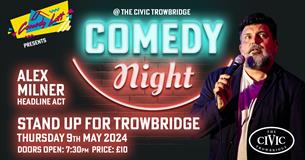 Comedy Loft - Stand Up For Trowbridge featuring Alex Milner