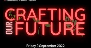 TEDxCorsham- Crafting Our Future
