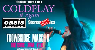 Coldplay, Oasis, Stereophonics – Tribute Triple Bill!