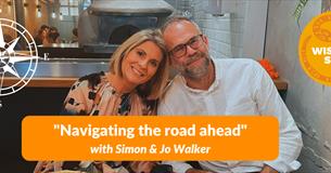 "Navigating the road ahead" with Dr. Jo & Dr. Simon Walker