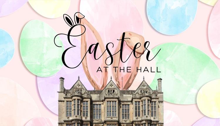 Easter at The Hall