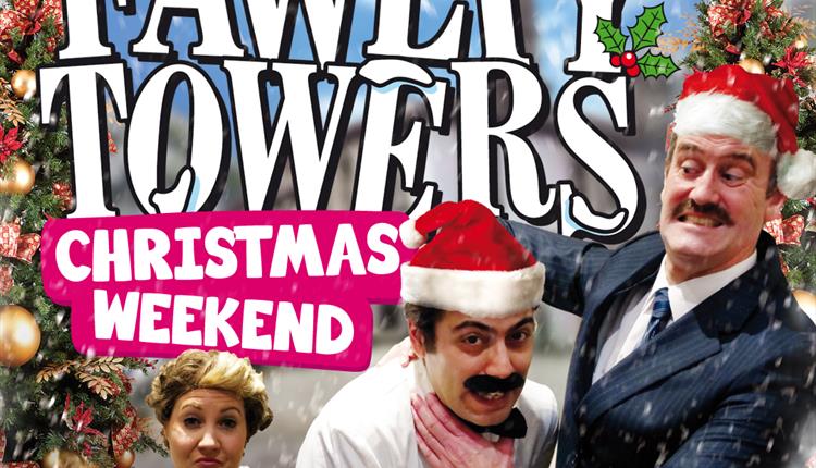 Fawlty Towers Christmas Weekend 05/12/2026 Swindon