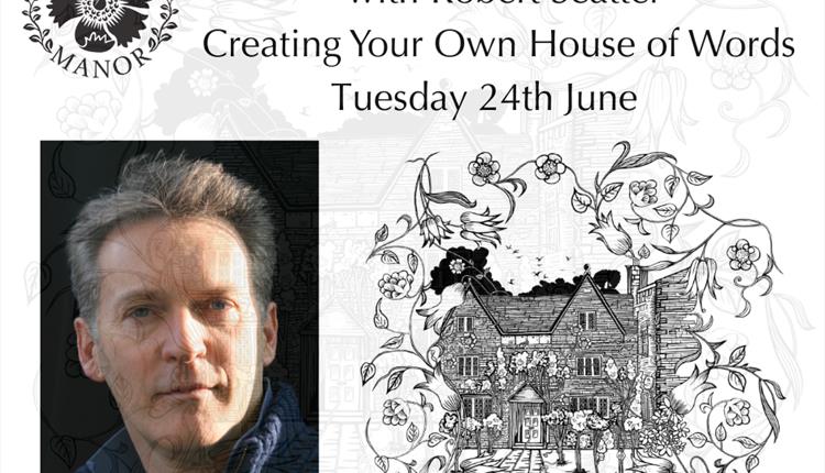 Writing Kelmscott Masterclass – creating your own house of words with Robert Seatter