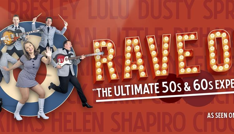 RAVE ON - The Ultimate 50s & 60s Experience