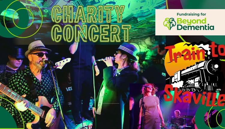 Train to Skaville - charity concert for Beyond Dementia