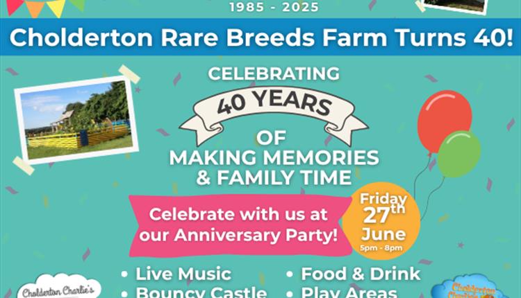 40th Anniversary of Cholderton Rare Breeds Farm