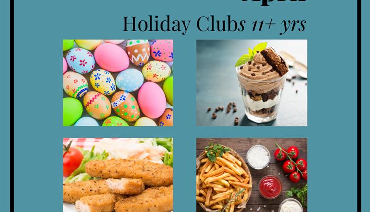 Easter holiday clubs 11+ yrs