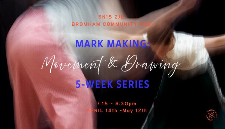 Mark Making: Movement & Drawing