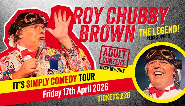 Chubby Brown - It's Simply Comedy - 2026
