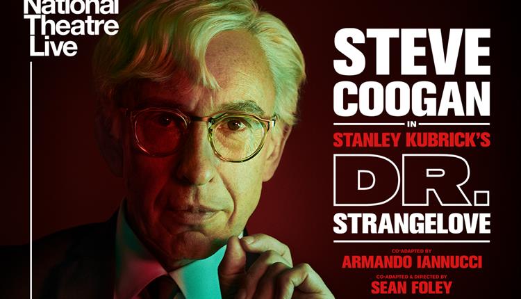 National Theatre Live: Dr. Strangelove (Encore Screening)