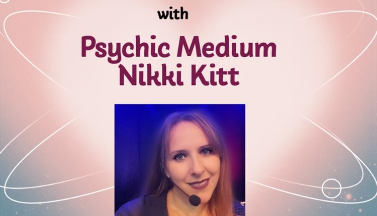 Evening of Psychic Mediumship with Nikki Kitt