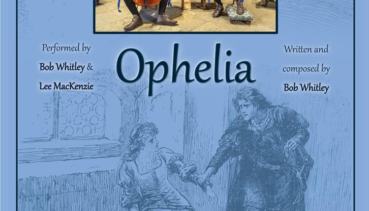 Ophelia - a musical story of love, treachery and tragedy