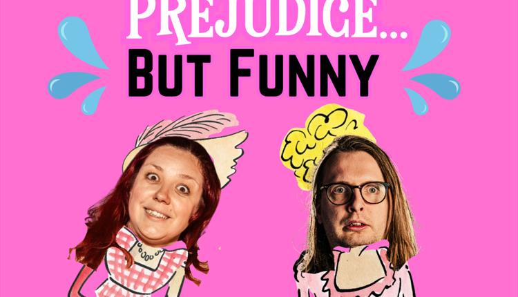 Pride and Prejudice … But Funny