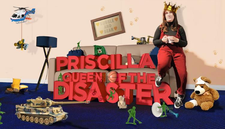 Priscilla Queen of the Disaster