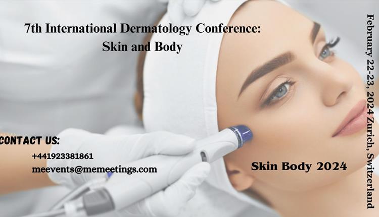 7th International Dermatology Conference: Skin and Body