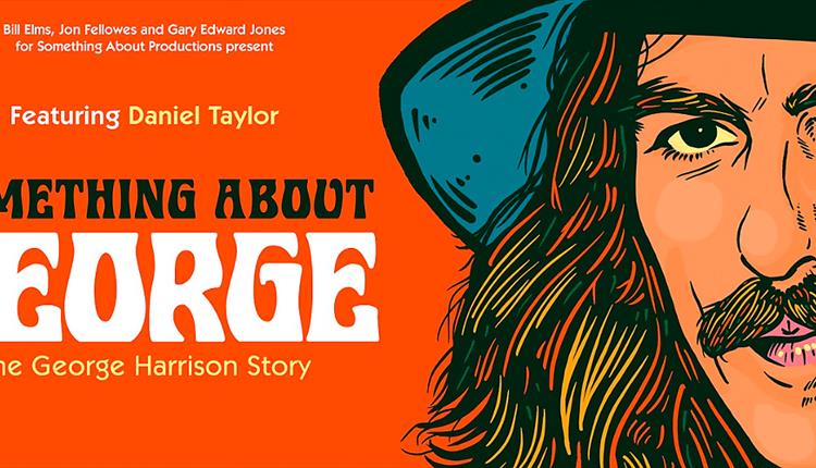 Something About George - The George Harrison Story