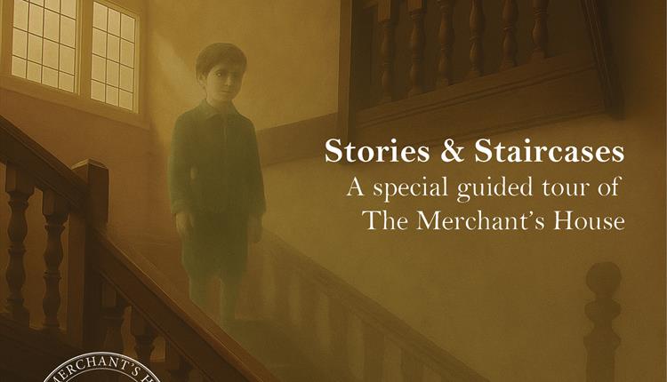 Stories & Staircases - a special tour of The Merchant's House