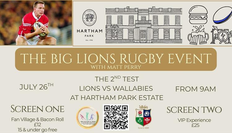 The Big Lions Rugby Event at Hartham Park Estate - July 26th