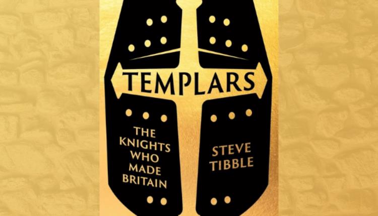 Templars: The Knights Who Made Britain