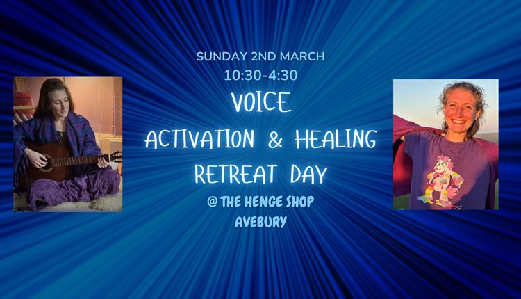 Voice Activation & Healing Retreat Day