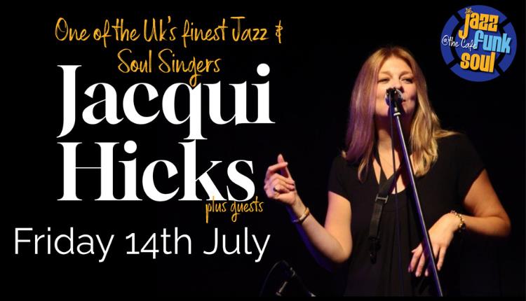 Jazz, Funk & Soul @ the Café: Jacqui Hicks