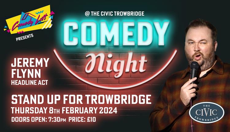 Comedy Loft - Stand Up For Trowbridge featuring Jeremy Flynn