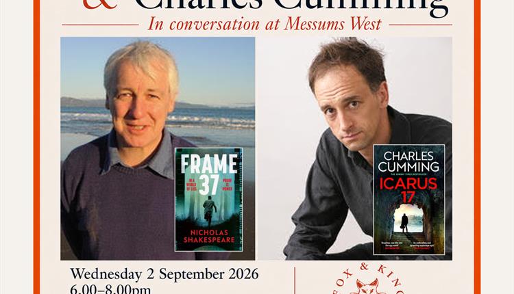 A Thrilling Double Hander with Nicholas Shakespeare & Charles Cumming