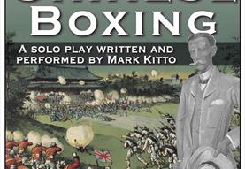 Chinese Boxing- A Play by Mark Kitto