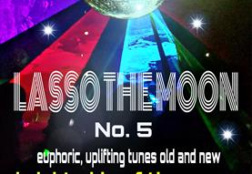 Lasso the Moon No. 5- Bright Side of the Moon