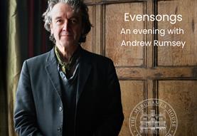 Evensongs – An evening with Andrew Rumsey