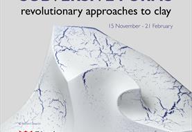 Subversive Forms: Revolutionary approaches to clay