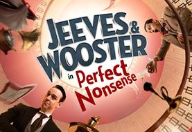 Jeeves and Wooster: In Perfect Nonsense