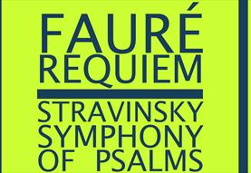 Fauré Requiem  Stravinsky Symphony of Psalms