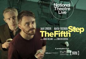 National Theatre Live: The Fifth Step